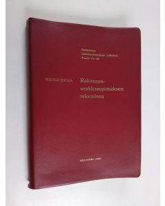 Kirjailijan Reino Erma käytetty kirja Rakennusurakkasopimuksen tekeminen