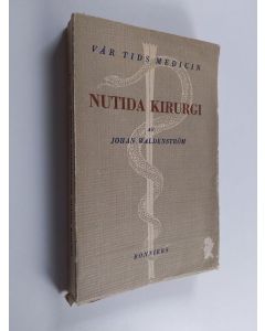 Kirjailijan Johan Waldenström käytetty kirja Nutida kirurgi