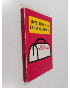 Kirjailijan D. C. Jarvis käytetty kirja Nivelreuma ja kansanlääkintä