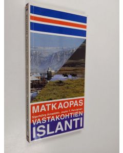 Kirjailijan Sigurbjörg Arnadottir käytetty kirja Vastakohtien Islanti : matkaopas