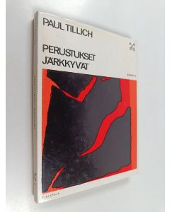 Kirjailijan Paul Tillich käytetty kirja Perustukset järkkyvät