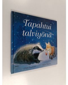 Kirjailijan Claire Freedman käytetty kirja Tapahtui talviyönä
