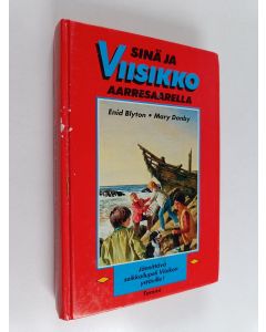 Kirjailijan Enid Blyton käytetty kirja Sinä ja Viisikko aarresaarella