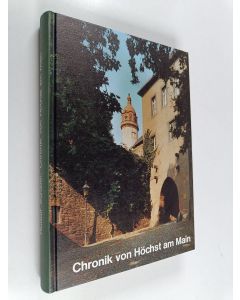 Kirjailijan Rudolf Schäfer käytetty kirja Chronik von Höchst am Main