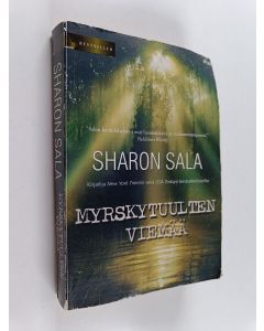 Kirjailijan Sharon Sala käytetty kirja Myrskytuulten viemää