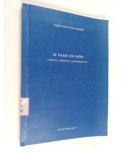 käytetty kirja Se vaan on näin : syrjintä, asenteet, lainsäädäntö