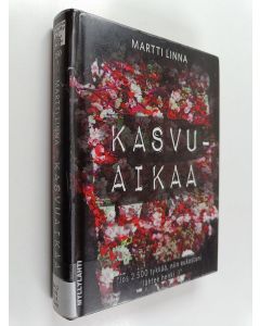 Kirjailijan Martti Linna käytetty kirja Kasvuaikaa rikosromaani