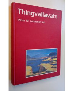 Tekijän Petur M. Jonasson  käytetty kirja Ecology of Oligotrophic, Subarctic Thingvallavatn