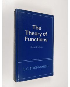 Kirjailijan Edward Charles Titchmarsh käytetty kirja The Theory of Functions