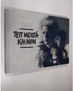 Kirjailijan Tuukka Temonen uusi kirja Teit meistä kauniin : Apulanta (UUSI)