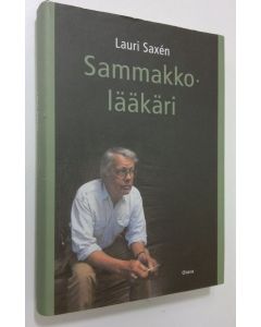Kirjailijan Lauri Saxen käytetty kirja Sammakkolääkäri