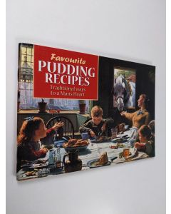 Kirjailijan Birket Foster käytetty teos Favourite Pudding Recipes: Traditional Ways to a Man's Heart