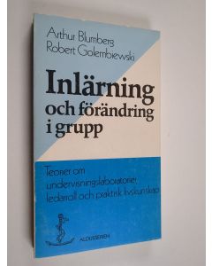 Kirjailijan Arthur Blumberg käytetty kirja Inlärning och förändring i grupp : teorier om undervisningslaboratorier, ledarroll och praktisk livskunskap