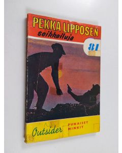 Kirjailijan Outsider käytetty kirja Punaiset minkit