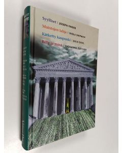 Kirjailijan Joseph Finder & Viola Shipman ym. käytetty kirja Kirjavaliot : Syylliset ; Muistojen lahja ; Kätketty kaupunki ; Billy ja minä