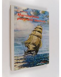 Kirjailijan T. A. Engström käytetty kirja Myrskylintu purjehtii länteen