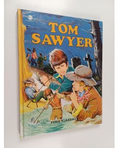 Kirjailijan Mark Twain käytetty kirja Tom Sawyer