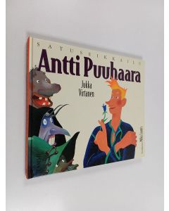 käytetty kirja Antti Puuhaara : satuseikkailu