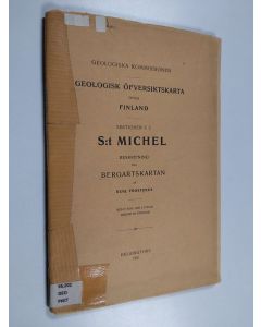 Kirjailijan Benjamin Frosterus käytetty teos Geologisk Öfversiktskarta öfver Finland - Beskrifning till Bergartskartan. S:t Michel. Sektionen C 2