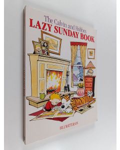 Kirjailijan Bill Watterson käytetty kirja The calvin and hobbes lazy sunday book : A collection of sunday calvin and hobbes cartoons