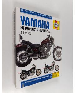 Kirjailijan Editors of Haynes Manuals käytetty kirja Yamaha XV (Virago) V-Twins '81 to '03