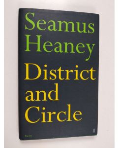 Kirjailijan Seamus Heaney käytetty kirja District and Circle