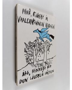 käytetty kirja Minä, Rinkeby ja vaaleansininen hevonen