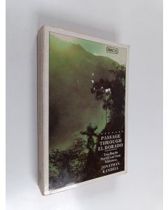 Kirjailijan Jonathan Kandell käytetty kirja Passage Through El Dorado - Travelling the World's Last Great Wilderness