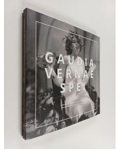 käytetty kirja Keväisten toivojen riemua Vårens hopp i jublets tecken = Celebrating the joys of spring : promotio ordinis philosophorum universitatis Helsingiensis MMXVII