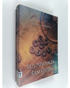 Kirjailijan Jörgen I. Eriksson käytetty kirja Ruunimaagia ja samanism
