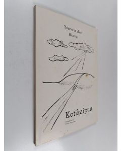 Kirjailijan Tauno Sankari käytetty kirja Kotikaipuu : runoja