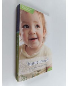 Kirjailijan Katri Kanninen käytetty kirja Tunne minut! : turva ja tunteet lapsen silmin