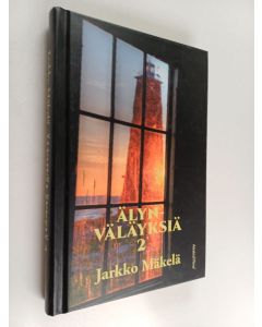 Kirjailijan Jarkko Mäkelä käytetty kirja Älynväläyksiä 2