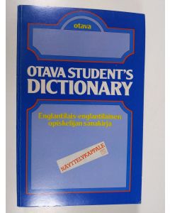 Tekijän Martin H. Manser  käytetty kirja Otava student's dictionary : englantilais-englantilainen opiskelijan sanakirja