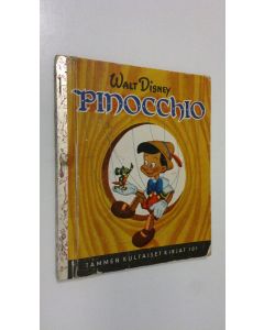käytetty kirja Pinocchio : mukaelma C Collodin tarinasta
