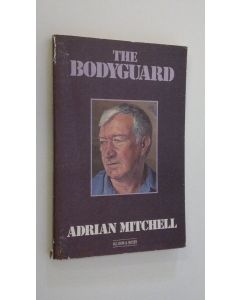 Kirjailijan Adrian Mitchell käytetty kirja The bodyguard