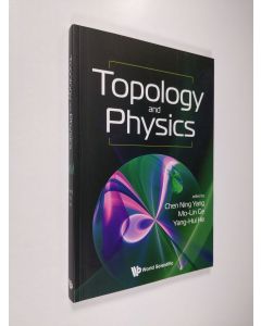 Kirjailijan Chen Ning Yang & Mo-lin Ge ym. käytetty kirja Topology and Physics (UUDENVEROINEN)