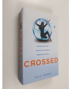 Kirjailijan Allyson Braithwaite Condie käytetty kirja Crossed