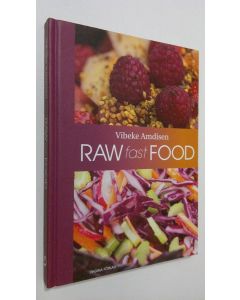 Kirjailijan Vibeke Amdisen käytetty kirja Raw fast food