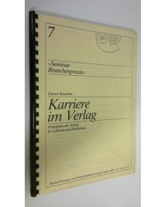 Kirjailijan Gernot Keuchen käytetty teos Karriere im Verlag : Prinzipien der Arbeit in Lektorat und Redaktion