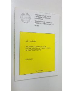 Kirjailijan Aki Pitkänen käytetty kirja Palaeoecological study of the history of forest fires in Eastern Finland