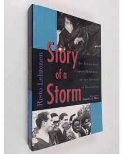 Kirjailijan Risto Lehtonen käytetty kirja Story of a storm : the ecumenical student movement in the turmoil of revolution, 1968 to 1973