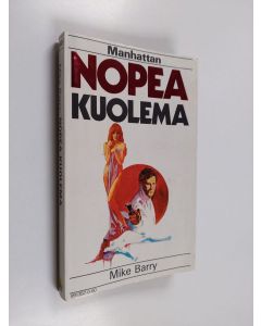 Kirjailijan Mike Barry käytetty kirja Nopea kuolema