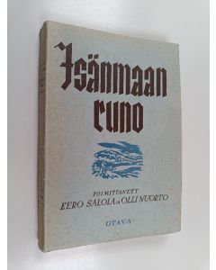 käytetty kirja Isänmaan runo : valikoima isänmaallista runoutta Jaakko Juteinista nykyaikaan