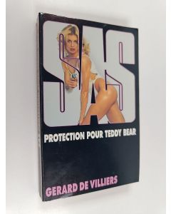 Kirjailijan Gérard De Villiers käytetty kirja Protection pour Teddy Bear