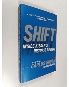 Kirjailijan Carlos Ghosn käytetty kirja Shift - Inside Nissan's Historic Revival
