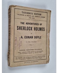 Kirjailijan Arthur Conan Doyle käytetty kirja The Adventures of Sherlock Holmes : in two volumes : vol 1