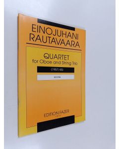 Kirjailijan Einojuhani Rautavaara käytetty teos Quartet for Oboe and String Trio (1957/65) Score