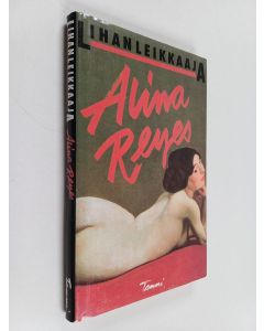 Kirjailijan Alina Reyes käytetty kirja Lihanleikkaaja