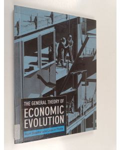 Kirjailijan Kurt Dopfer käytetty kirja The general theory of economic evolution